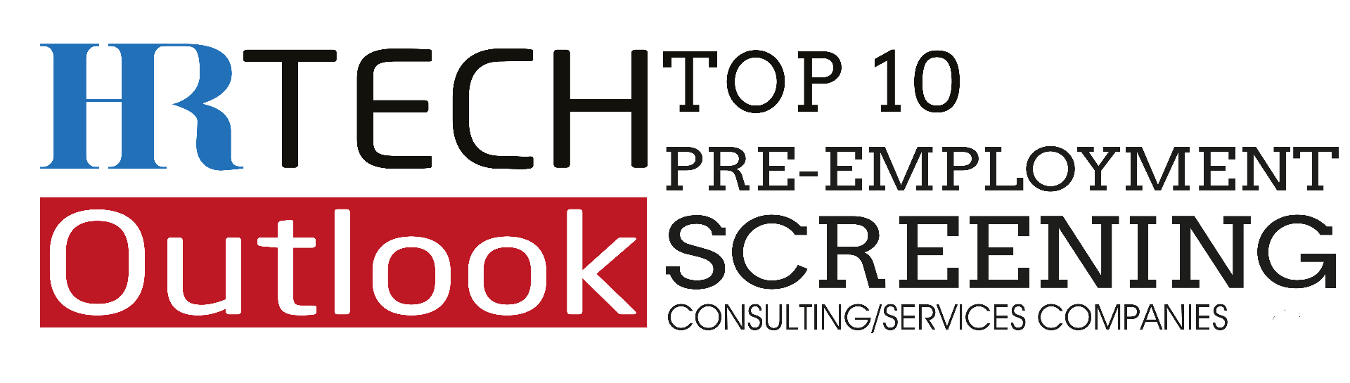 HR Tech Outlook — Top 10 Pre-Employment Screening Consulting/Services Companies